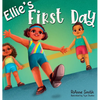 Ellie's First Day - Hardcover