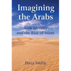 Imagining the Arabs: Arab Identity and the Rise of Islam - Paperback