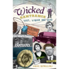 Wicked Hamtramck: Lust, Liquor and Lead - Hardcover