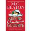 Kissing Christmas Goodbye: An Agatha Raisin Mystery - Paperback