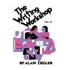 The Writing Workshop: How to Teach Creative Writing Volume 2 - Paperback