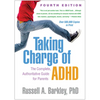 Taking Charge of Adhd, Fourth Edition: The Complete, Authoritative Guide for Parents - Hardcover