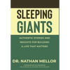 Sleeping Giants: Authentic Stories and Insights for Building a Life That Matters - Hardcover