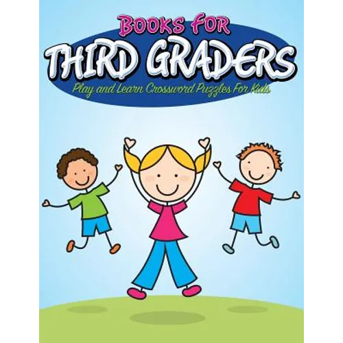 Books For Third Graders: Play and Learn Crossword Puzzles For Kids - Paperback