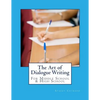 The Art of Dialogue Writing - Paperback
