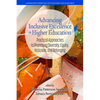 Advancing Inclusive Excellence in Higher Education: Practical Approaches to Promotingdiversity, Equity, Inclusion, and Belonging - Hardcover