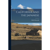 California and the Japanese - Paperback