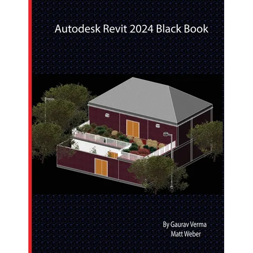 Autodesk Revit 2024 Black Book - Paperback