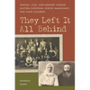 They Left It All Behind: Trauma, Loss, and Memory Among Eastern European Jewish Immigrants and Their Children - Paperback