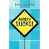 Anxiety Sucks! - Paperback