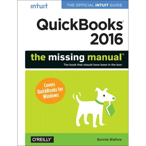 QuickBooks 2016: The Missing Manual: The Official Intuit Guide to QuickBooks 2016 - Paperback