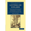 Letters on Iceland: Containing Observations Made During a Voyage Undertaken in the Year 1772 by Joseph Banks, Esq. - Paperback