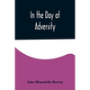 In the Day of Adversity - Paperback