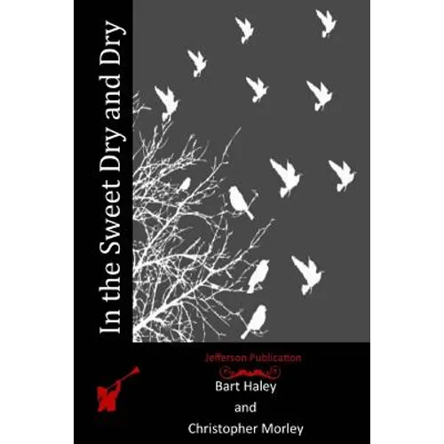 In the Sweet Dry and Dry - Paperback