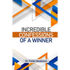 Incredible Confessions Of A Winner Reboot - Paperback