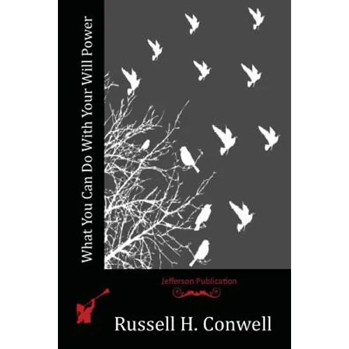What You Can Do With Your Will Power - Paperback