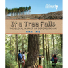If a Tree Falls: The Global Impact of Deforestation - Hardcover