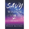 Savy Wisdom 2: The Sequel - Paperback