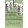 A Primer on School Budgeting - Paperback