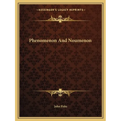 Phenomenon And Noumenon - Paperback
