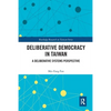 Deliberative Democracy in Taiwan: A Deliberative Systems Perspective - Paperback