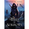 Thief of Sorrows - Hardcover