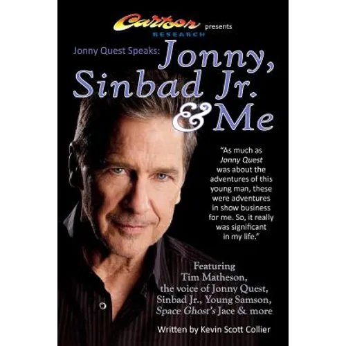 Jonny Quest Speaks: Jonny, Sinbad Jr. & Me - Paperback
