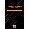Crowe-Kieran Debate - Paperback