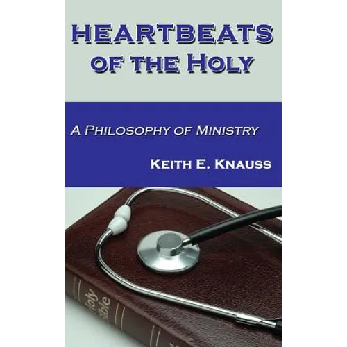 Heartbeats of the Holy - Hardcover