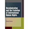 Decolonization and the Evolution of International Human Rights - Paperback