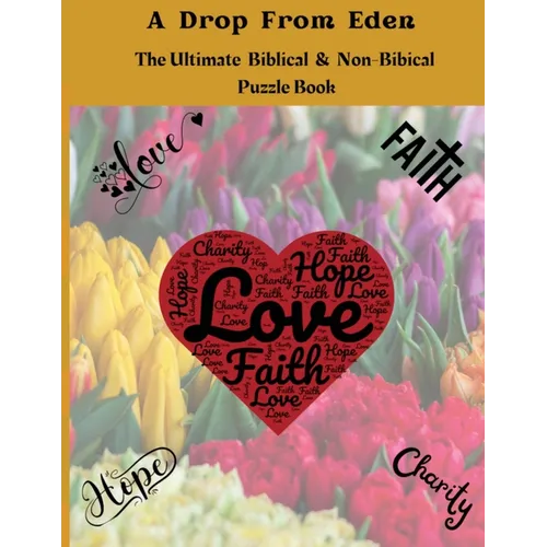 A Drop From Eden: The Ultimate Biblical and Non-Bibical Puzzle Book - Paperback