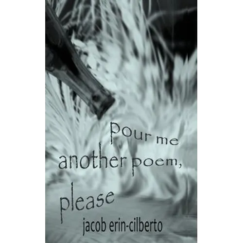pour me another poem, please - Paperback