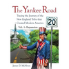 The Yankee Road: Tracing the Journey of the New England Tribe that Created Modern America, Vol. 1: Expansion - Paperback