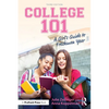 College 101: A Girl's Guide to Freshman Year - Paperback