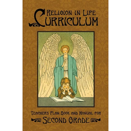 Religion in Life Curriculum Second Grade Teachers Plan Book and Manual - Paperback