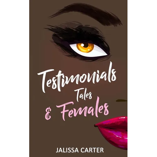 Testimonials, Tales, & Females - Paperback