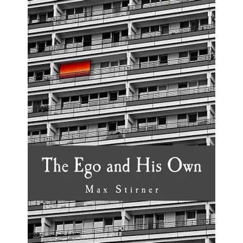 The Ego and His Own - Paperback