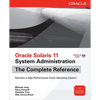 Oracle Solaris 11 System Administration the Complete Reference - Paperback