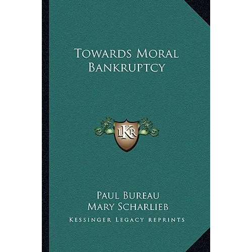 Towards Moral Bankruptcy - Paperback