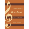Miklós Rózsa's Ben-Hur: A Film Score Guide - Paperback