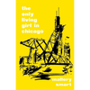 The Only Living Girl in Chicago - Paperback