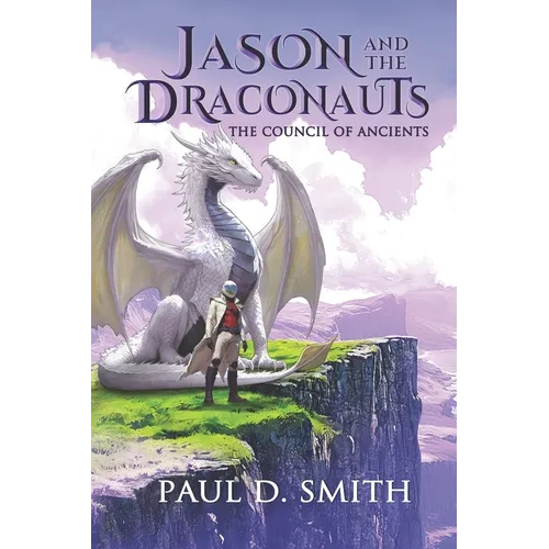 Jason and the Draconauts: The Council of Ancients - Paperback