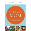 Forever Mom: What to Expect When You're Adopting - Paperback