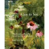 A Joy to See: Ekphrastic Poetry based on the artwork of Kay Levine - Paperback
