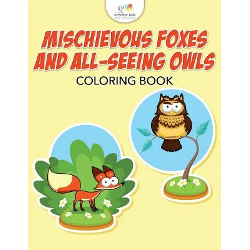 Mischievous Foxes and All-Seeing Owls Coloring Book - Paperback