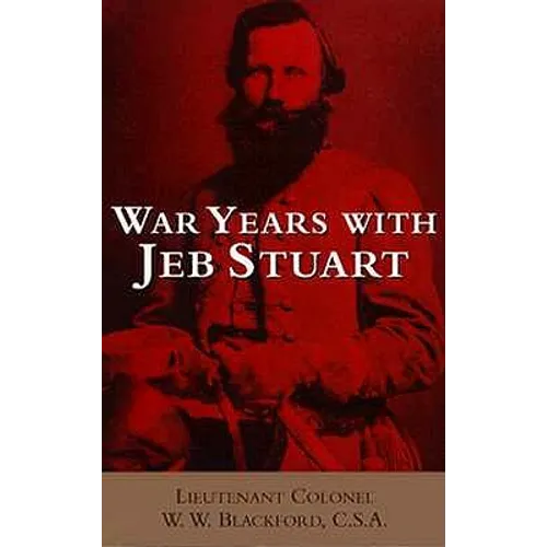War Years with Jeb Stuart - Paperback