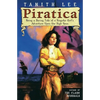 Piratica: Being a Daring Tale of a SIngular Girl's Adventure Upon theHigh Seas - Paperback