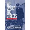 We Sweep the Streets: A police story based on fact - Paperback
