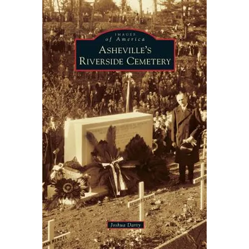 Asheville's Riverside Cemetery - Hardcover