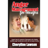 Anger Management for Teenagers: Urgent help for parents of teenagers who display uncontrollable anger that has been difficult to resolve - Paperback